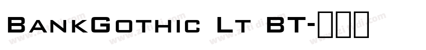 BankGothic Lt BT字体转换